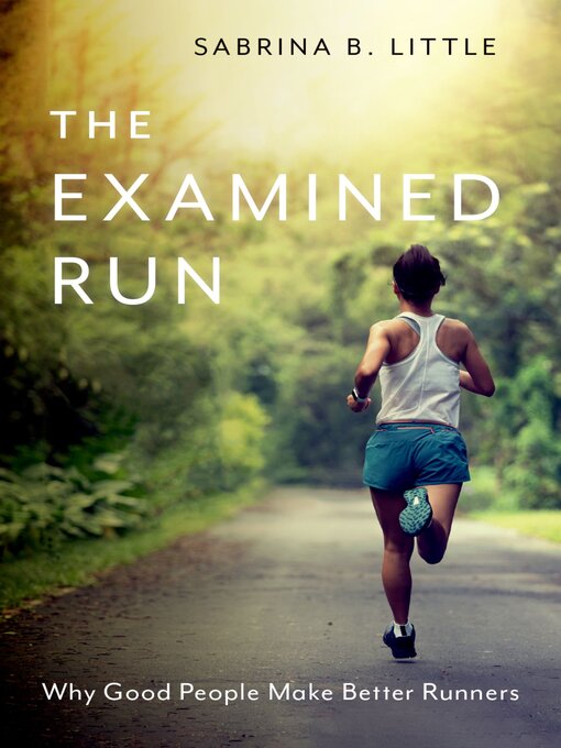 Title details for The Examined Run by Sabrina B. Little - Available